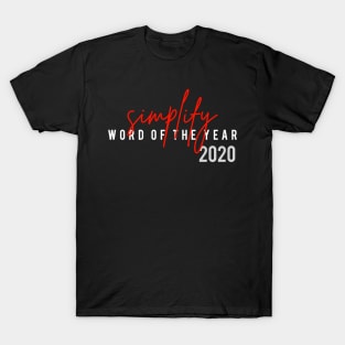 Simplify Word of The Year 2020 T-Shirt